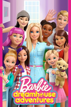 Barbie Dreamhouse Adventures (Phần 1)